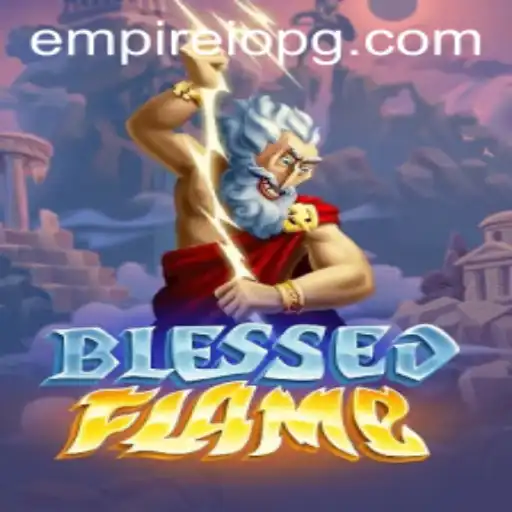 Discover the Magic of BlessedFlame: A New Era in Gaming