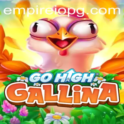 Discovering the Exciting World of GoHighGallina: A Detailed Overview