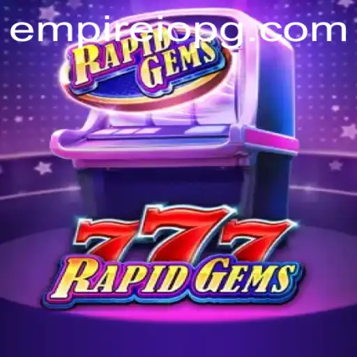 Unleashing the Thrills of RapidGems777: An In-Depth Look at the Game's Dynamics and Excitement