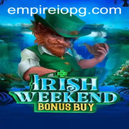 IrishWeekendBonusBuy: Unveiling the Pot of Gold